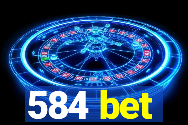 584 bet